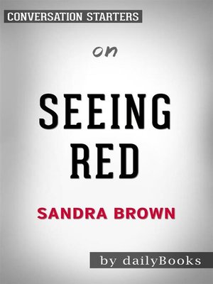 cover image of Seeing Red--by Sandra Brown​​​​​​​ | Conversation Starters
